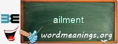 WordMeaning blackboard for ailment